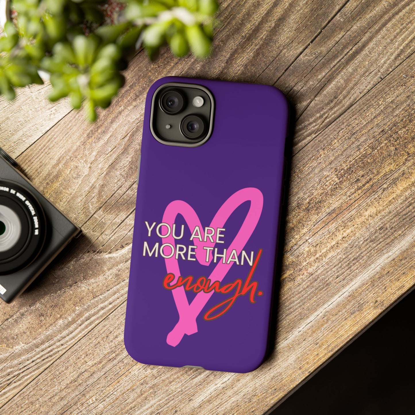 You are more than enough purple phone case, cute phone case gift