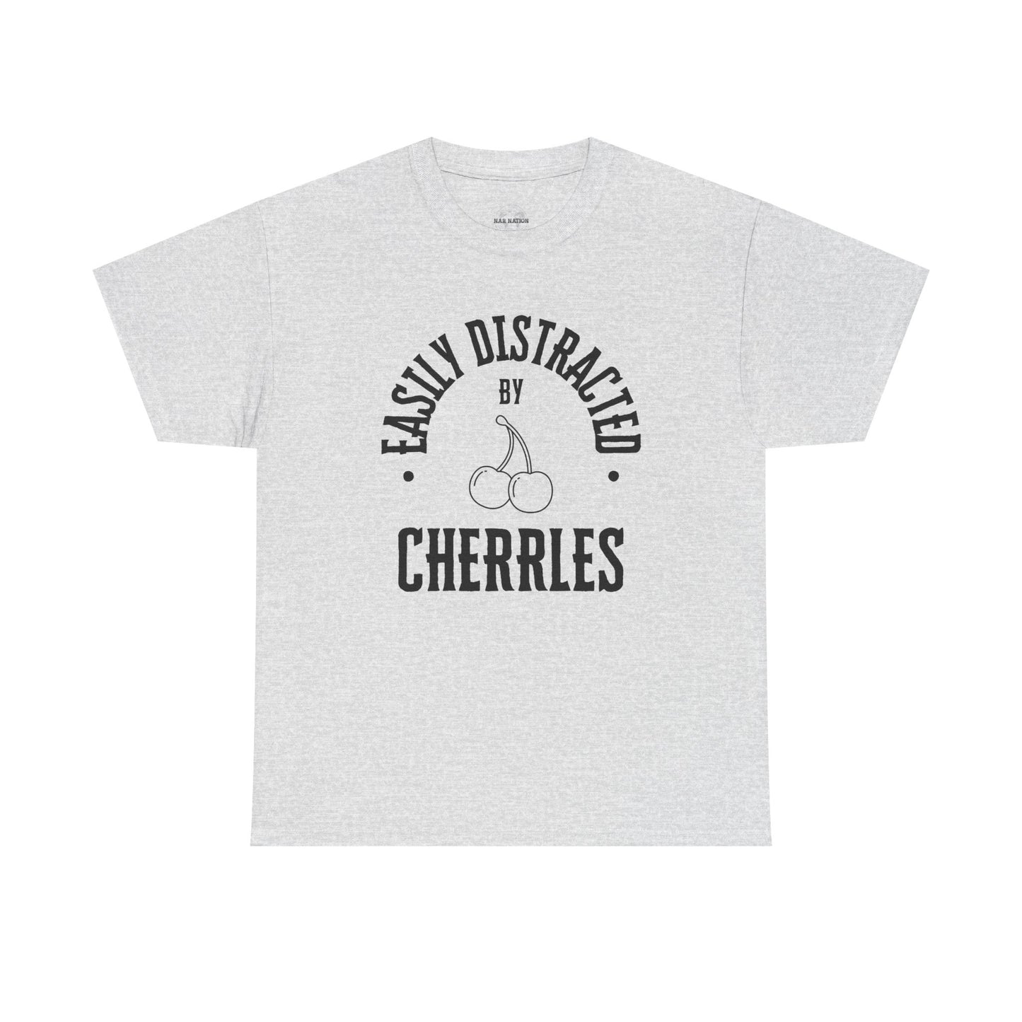 Easily distracted by cherries T-shirt, funny t-shirt, cherries lovers t-shirt