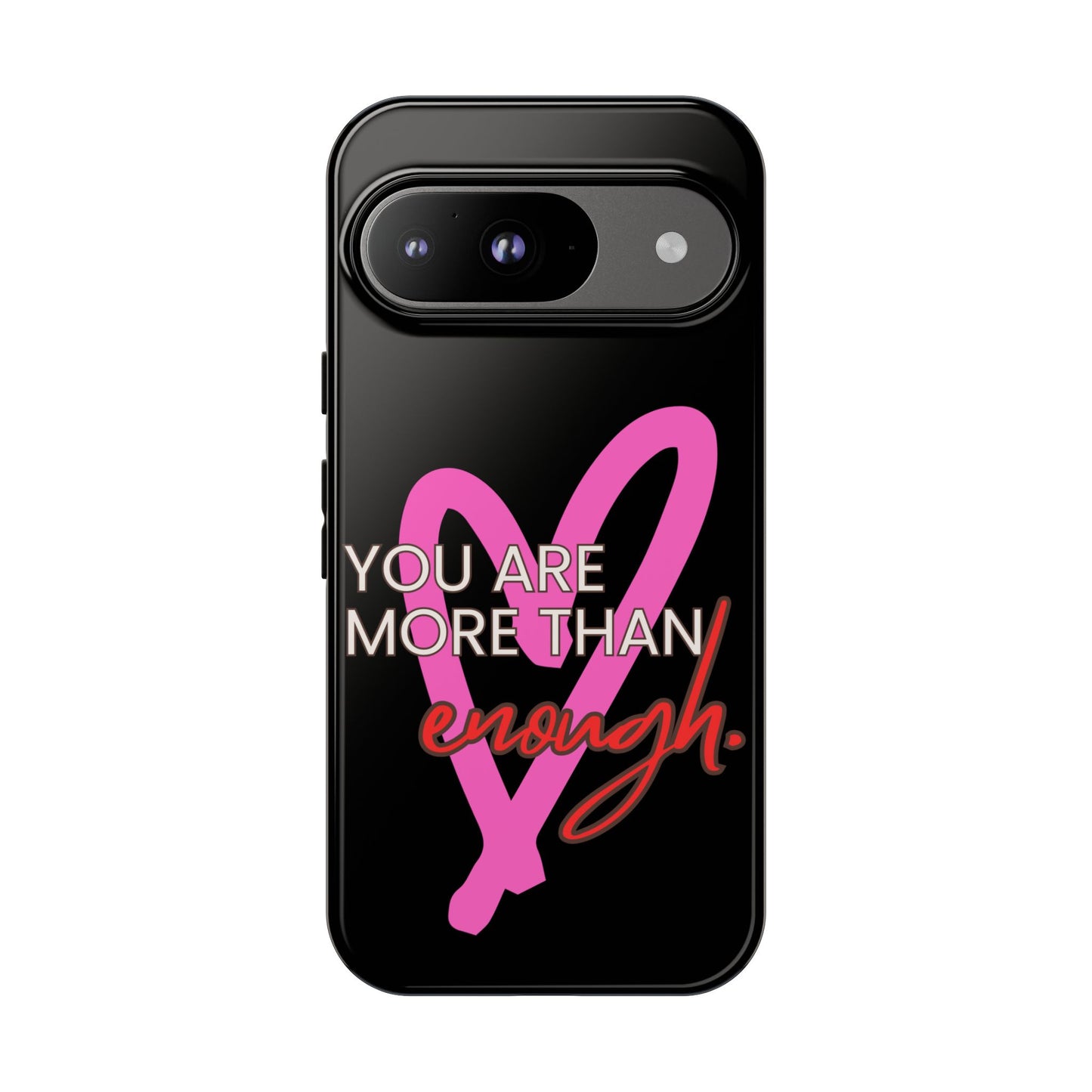 You are more than enough black phone case cute phone case gift, phone case for her