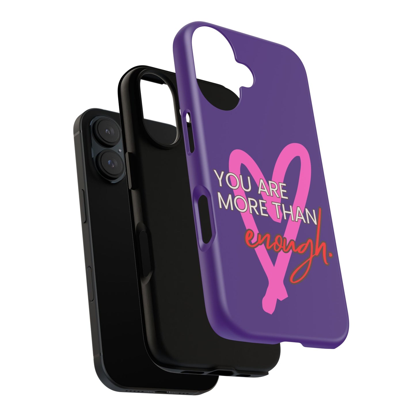 You are more than enough purple phone case, cute phone case gift