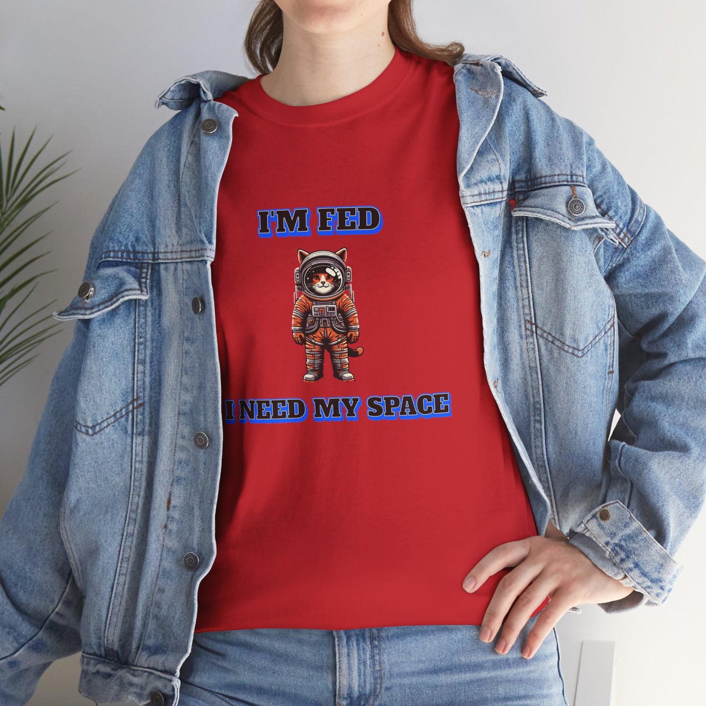 Funny cat lover shirt I'm Fed, I Need My Space - Funny Gift, Casual Wear, Animal Lover Shirt, Self-Care Humor, Everyday Comfort