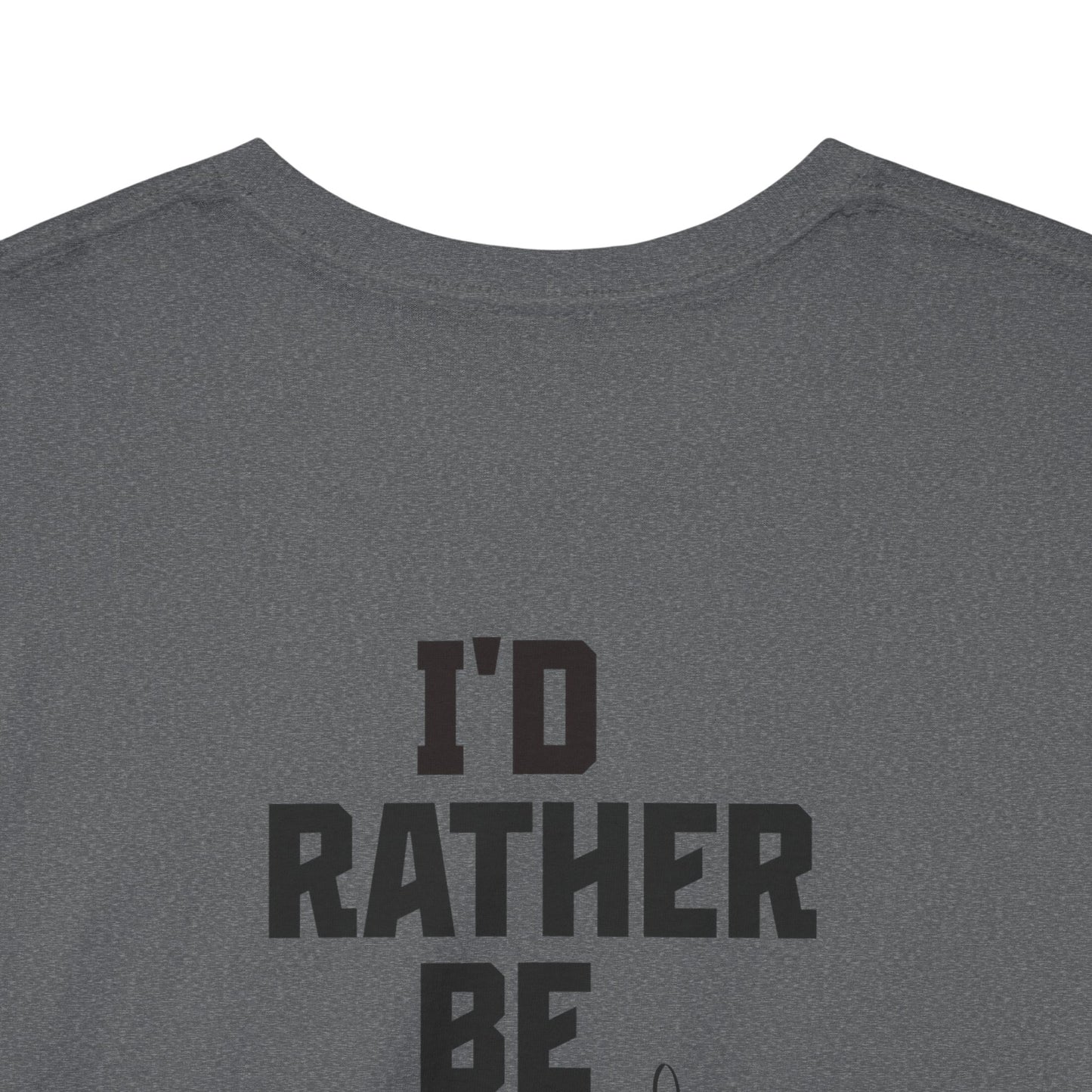I'd Rather Be Fishing Tee | Fishing Graphic Shirt, Angler Design