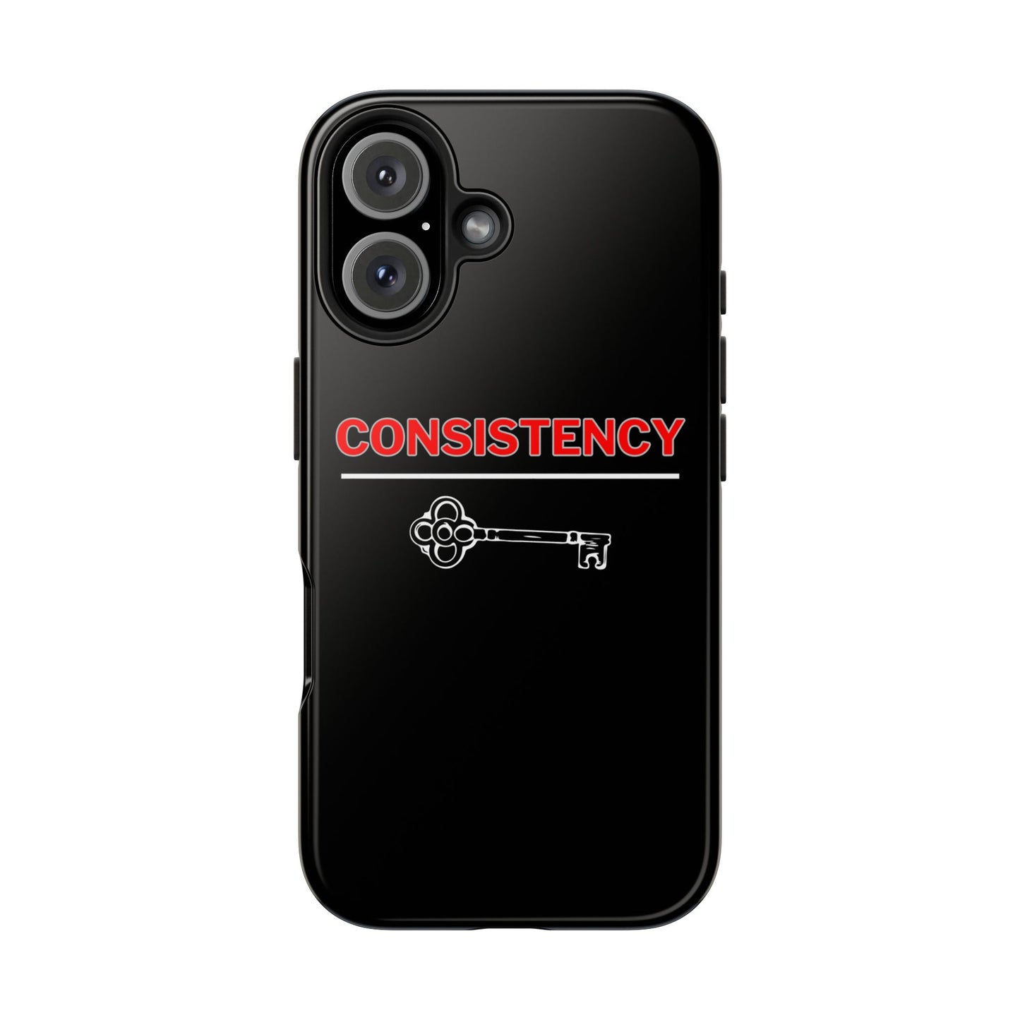 Consistency Key iPhone 14, 15, 16 and 17 Compatible Black Phone Case | Motivational Quote Tough Phone Case