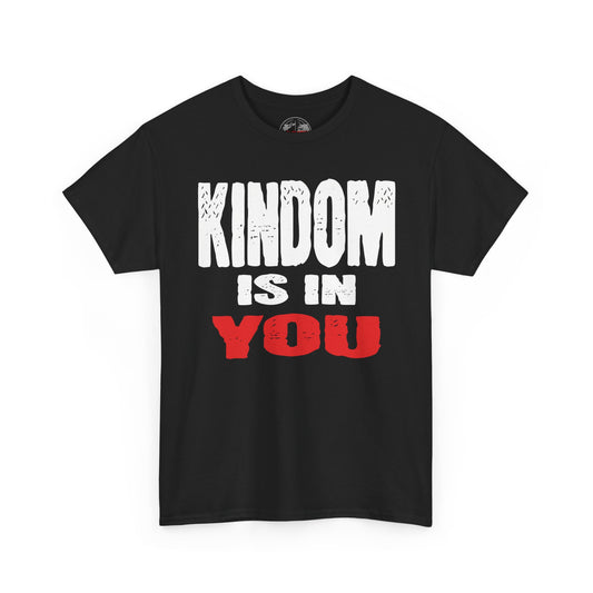 Kingdom Is In You Tee — Inspirational Christian Graphic T-Shirt