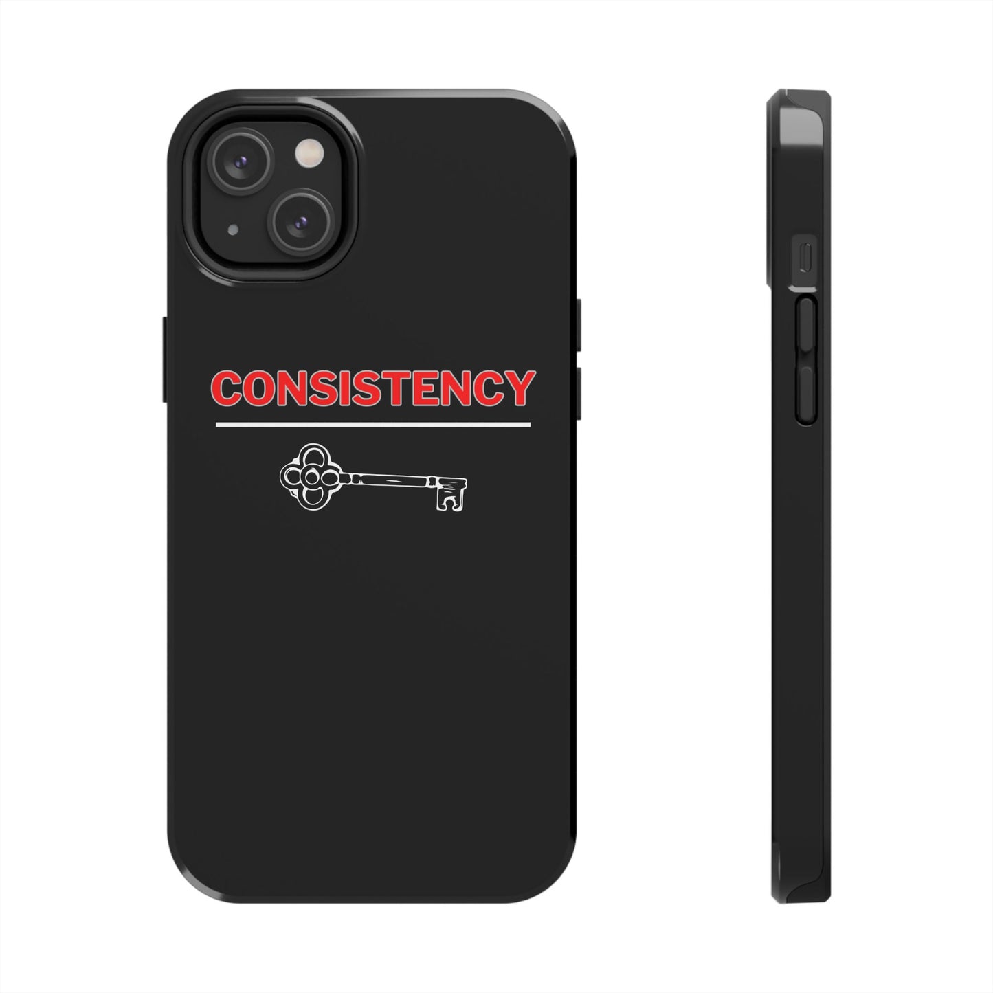 Consistency Key iPhone 14, 15, 16 and 17 Compatible Black Phone Case | Motivational Quote Tough Phone Case