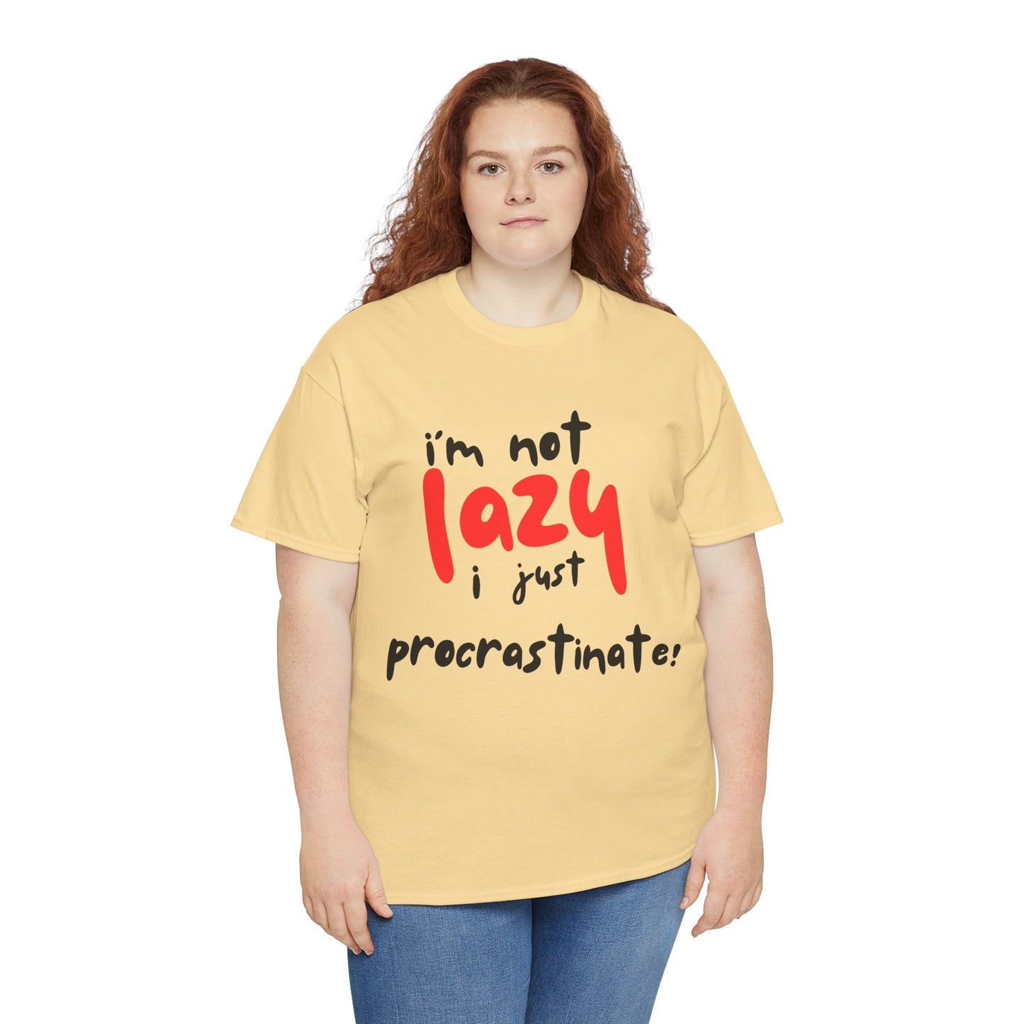 I'm not lazy I procrastinate shirt, Funny Procrastination Tee, I'm Not Lazy T-Shirt, Unisex Heavy Cotton Tee for Gifting