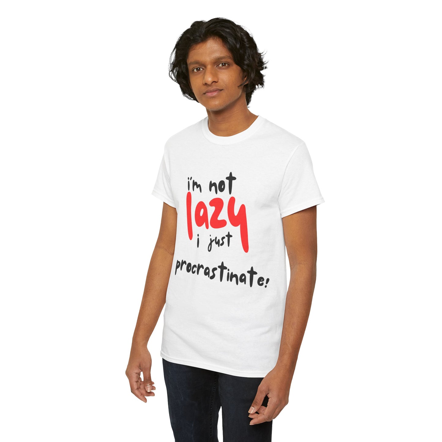 I'm not lazy I procrastinate shirt, Funny Procrastination Tee, I'm Not Lazy T-Shirt, Unisex Heavy Cotton Tee for Gifting