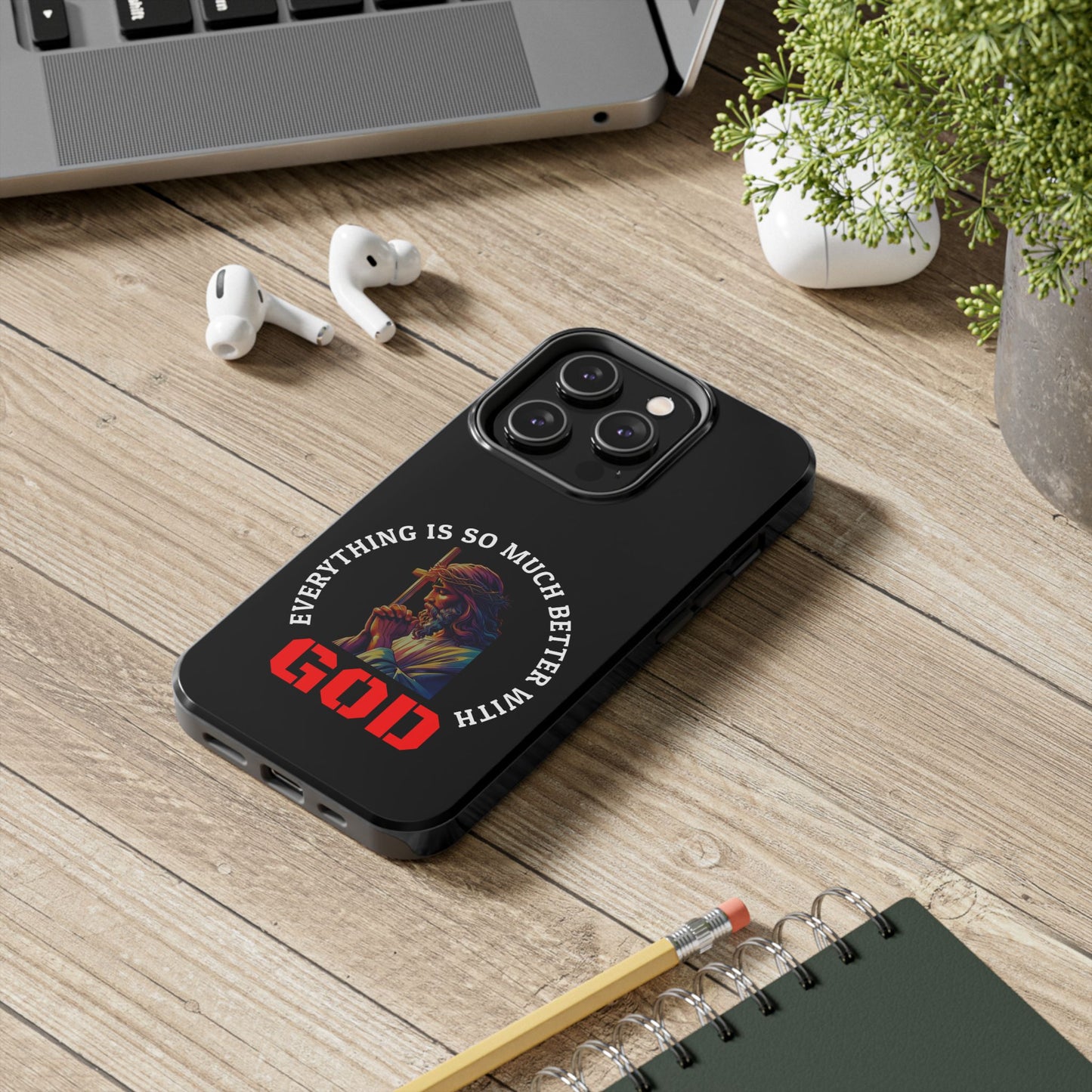 Everything Is So Much Better With God Black iPhone phone case | Christian faith iphone case