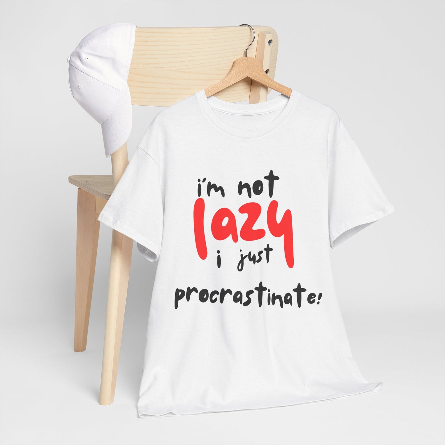 I'm not lazy I procrastinate shirt, Funny Procrastination Tee, I'm Not Lazy T-Shirt, Unisex Heavy Cotton Tee for Gifting