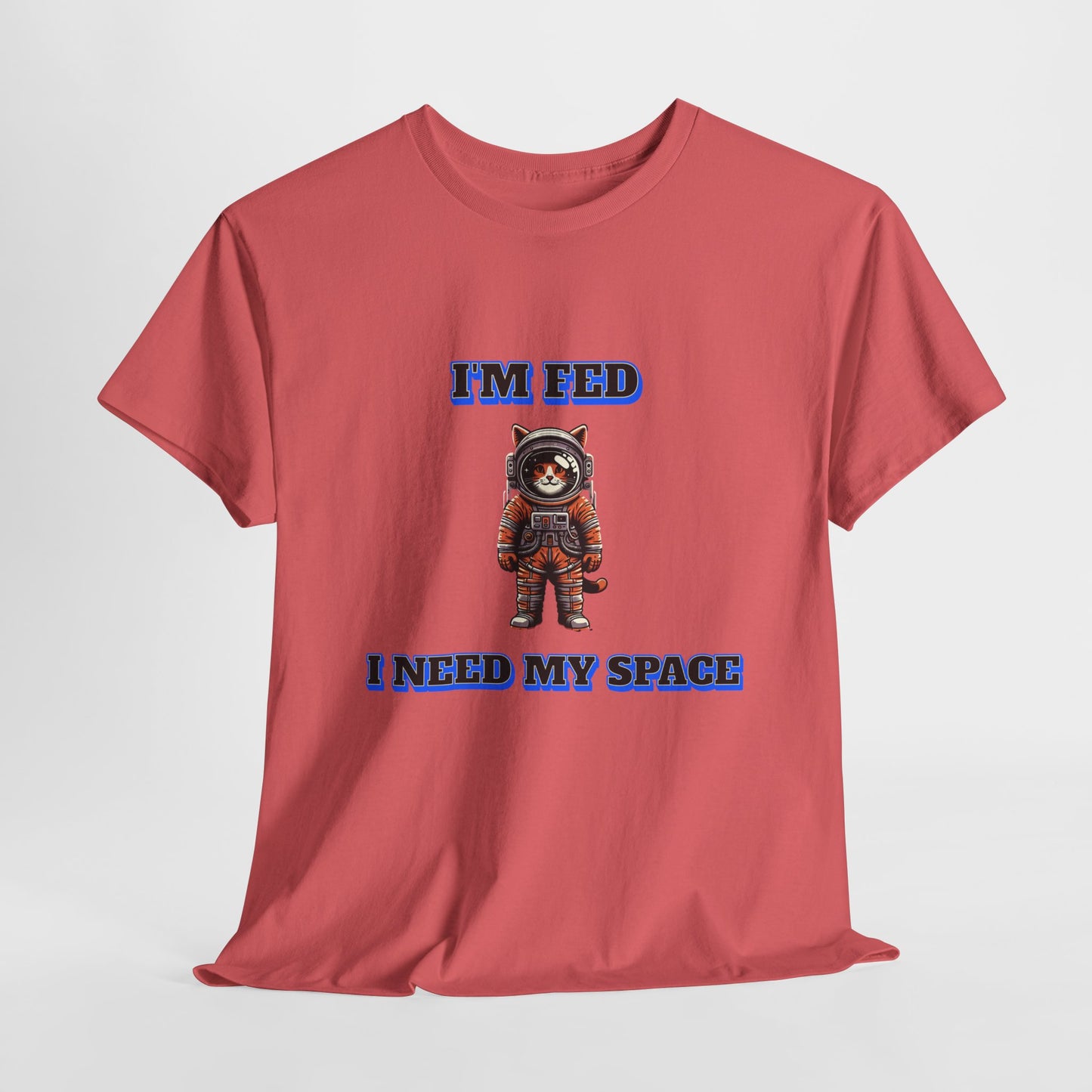 Funny cat lover shirt I'm Fed, I Need My Space - Funny Gift, Casual Wear, Animal Lover Shirt, Self-Care Humor, Everyday Comfort