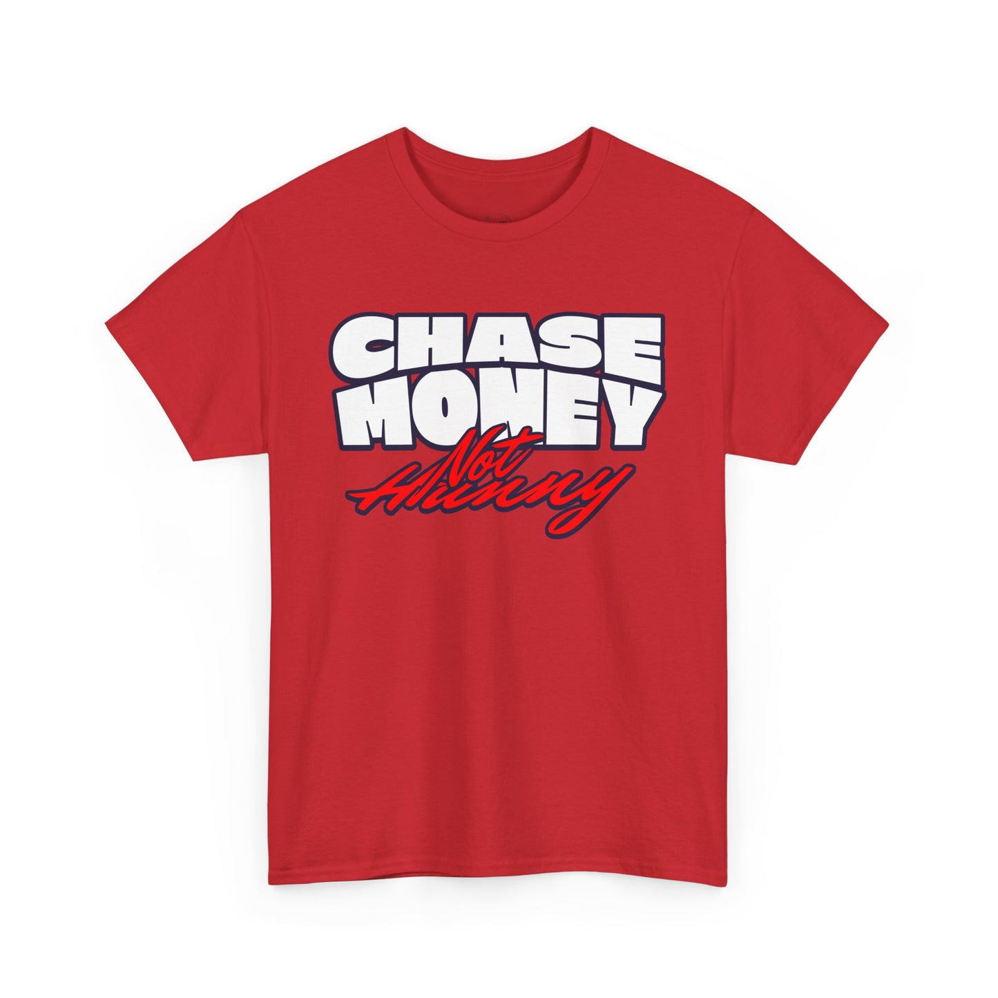 Chase Money not hunny shirt Unisex Heavy Cotton Tee | Casual Streetwear Shirt, Gift for Him, Graphic Tee, Everyday Wear, Comfortable Tee
