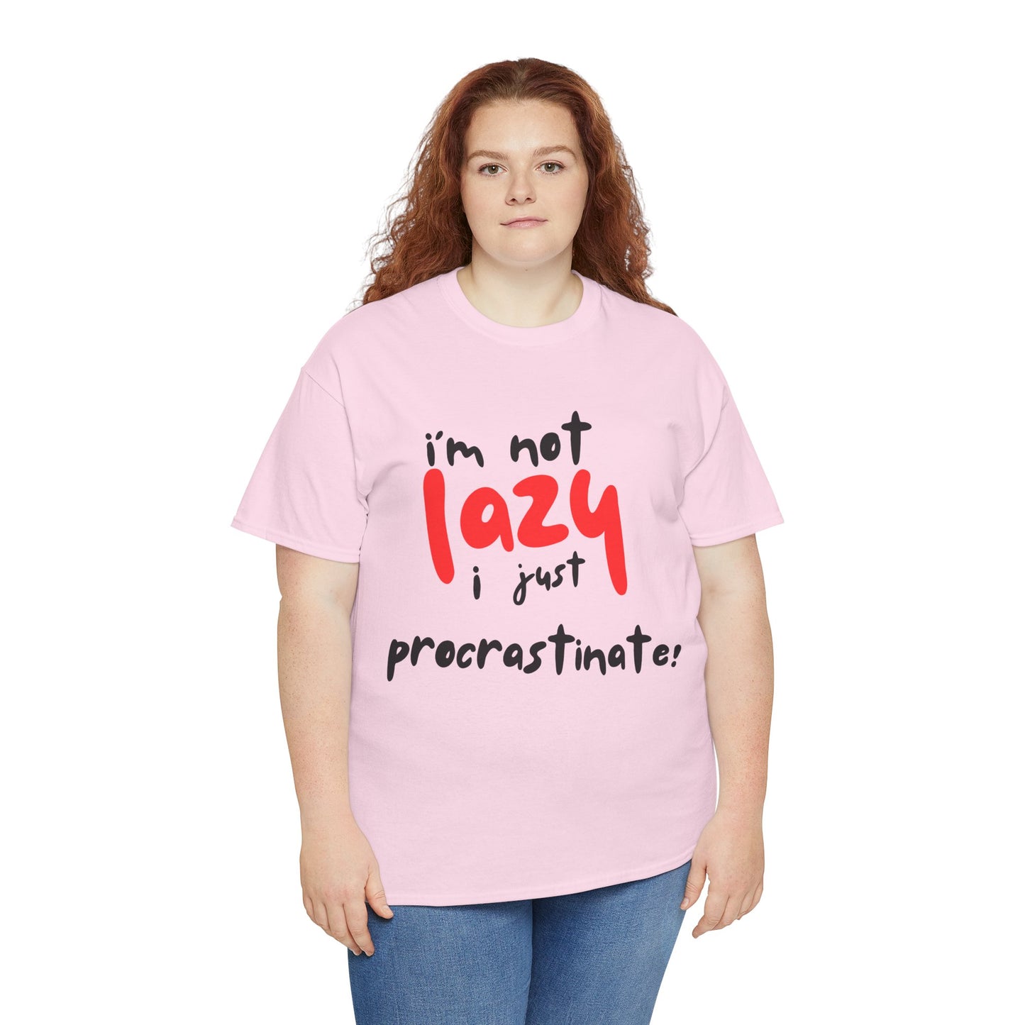 I'm not lazy I procrastinate shirt, Funny Procrastination Tee, I'm Not Lazy T-Shirt, Unisex Heavy Cotton Tee for Gifting