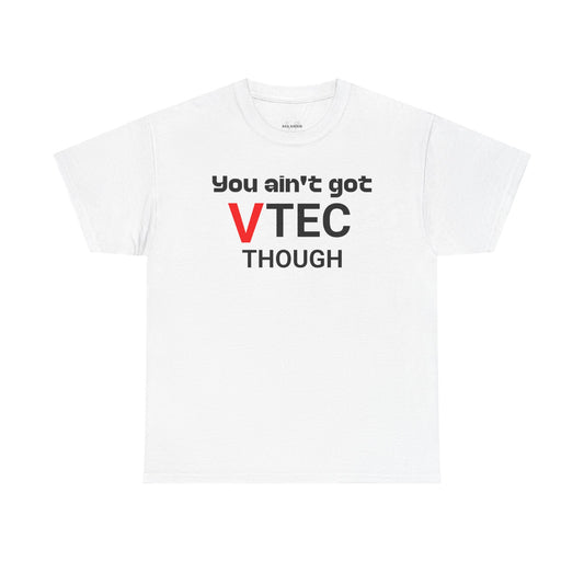 Funny VTEC Enthusiast Tee, Perfect Gift for Honda Lovers, Unisex Cotton T-Shirt, Auto Racing Humor, Casual Wear, Gift for Him/Her