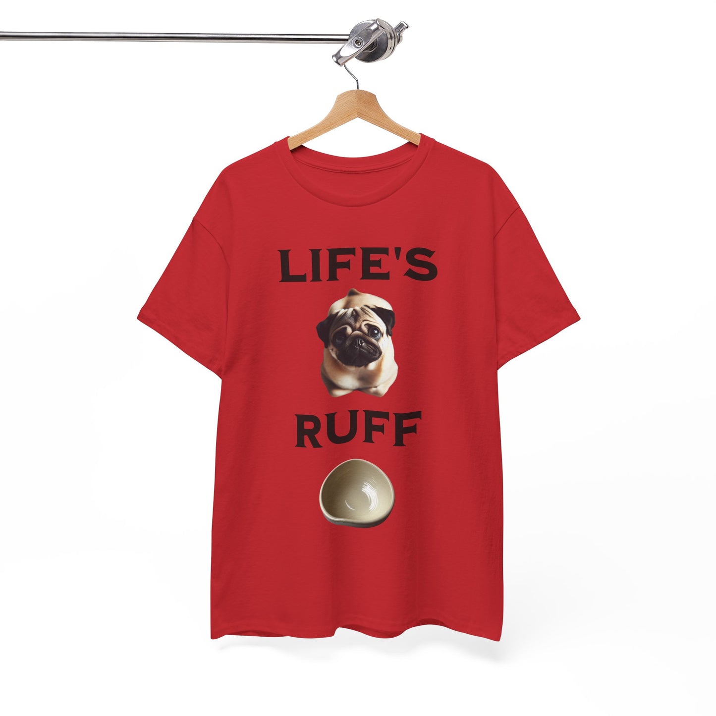 Life is Ruff Funny Shirt, Funny Dog Lover Shirt, Gifts for Pet Owners, Casual Wear, Dog-Themed Apparel, Birthday Gift