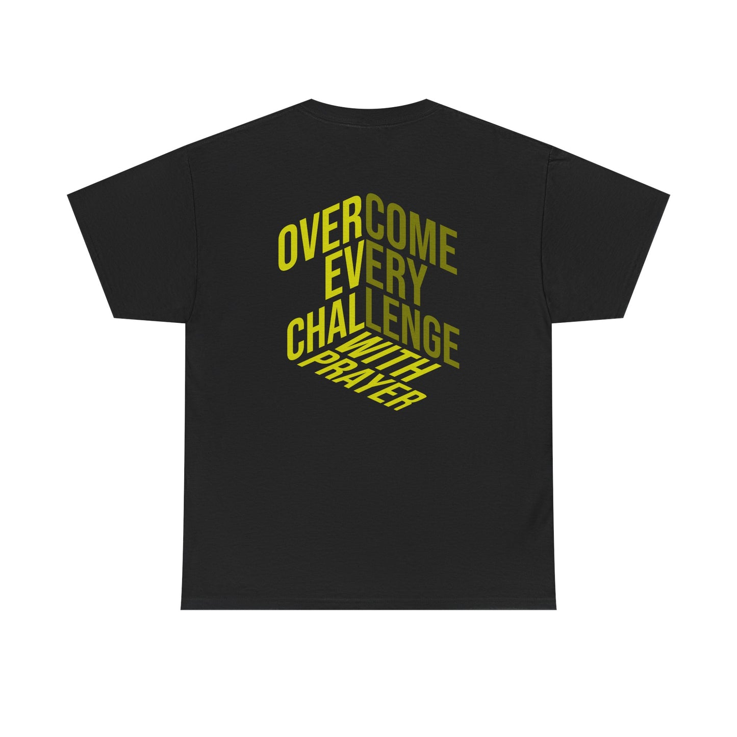 Overcome Every Challenge With Prayer T-Shirt | Inspirational Faith Tee