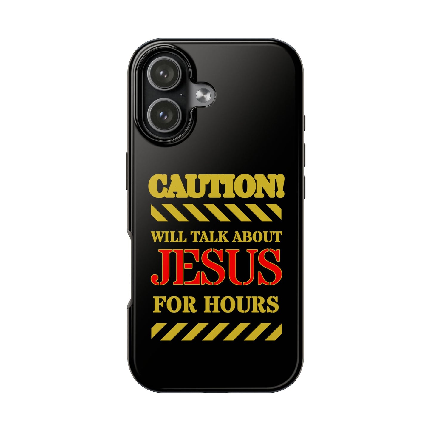 Caution Will Talk About Jesus for Hours iPhone compatible black Phone Case | Christian Phone Case