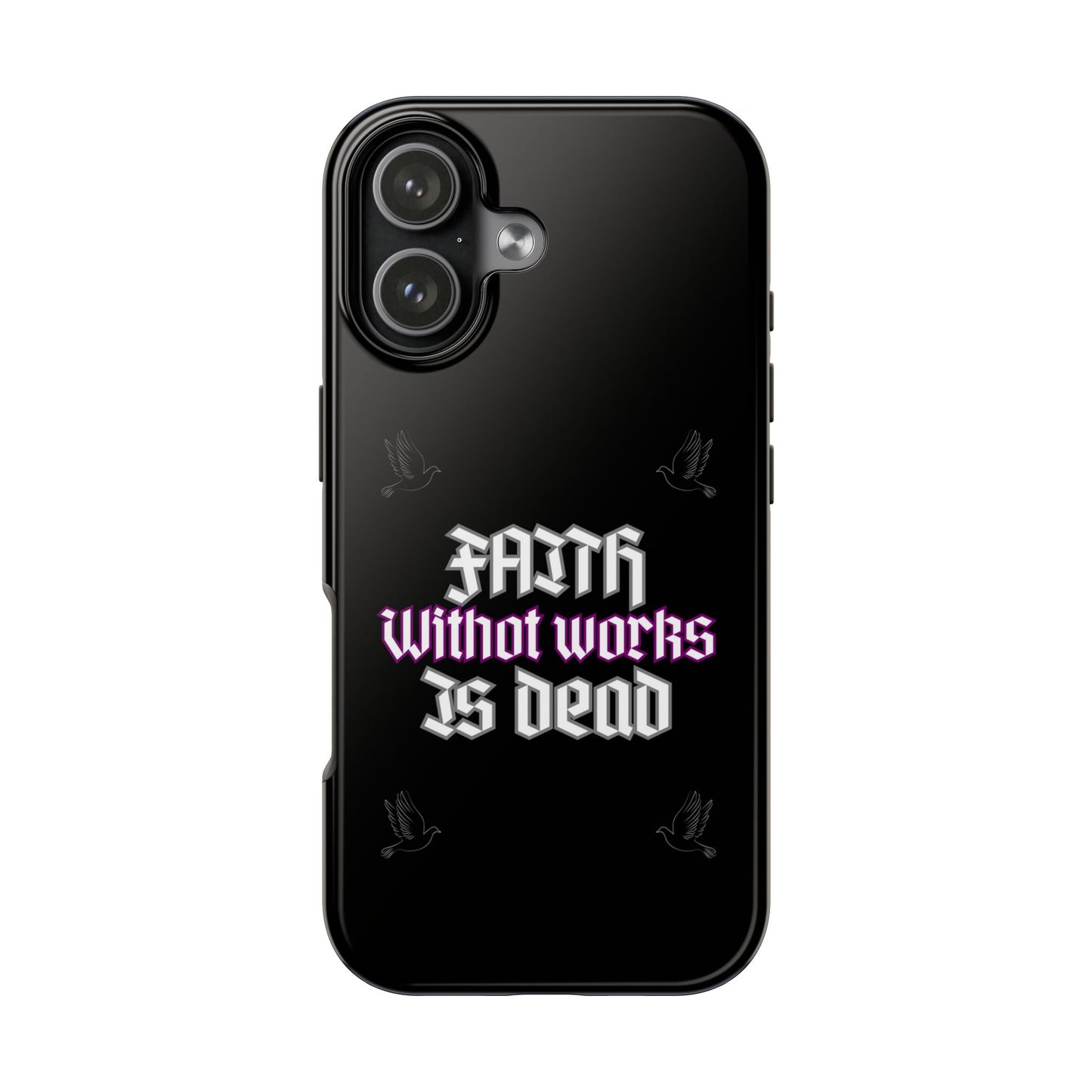 Faith Without Works Is Dead Phone Case iPhone compatible phone case | Tough Phone Case, Religious Quote