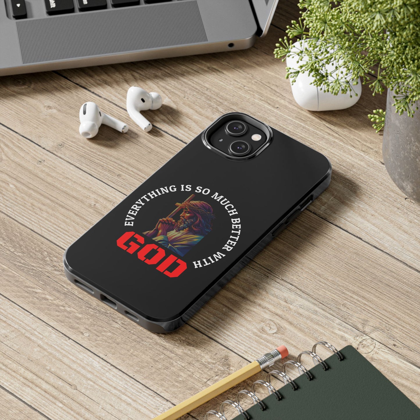 Everything Is So Much Better With God Black iPhone phone case | Christian faith iphone case