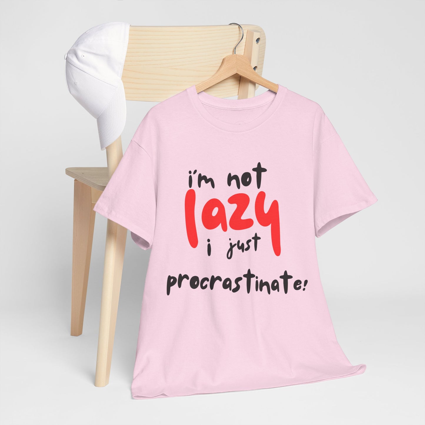 I'm not lazy I procrastinate shirt, Funny Procrastination Tee, I'm Not Lazy T-Shirt, Unisex Heavy Cotton Tee for Gifting