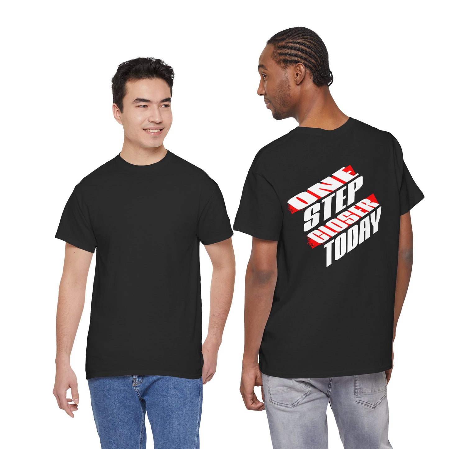 One Step Closer Today T-Shirt | Motivational Tee