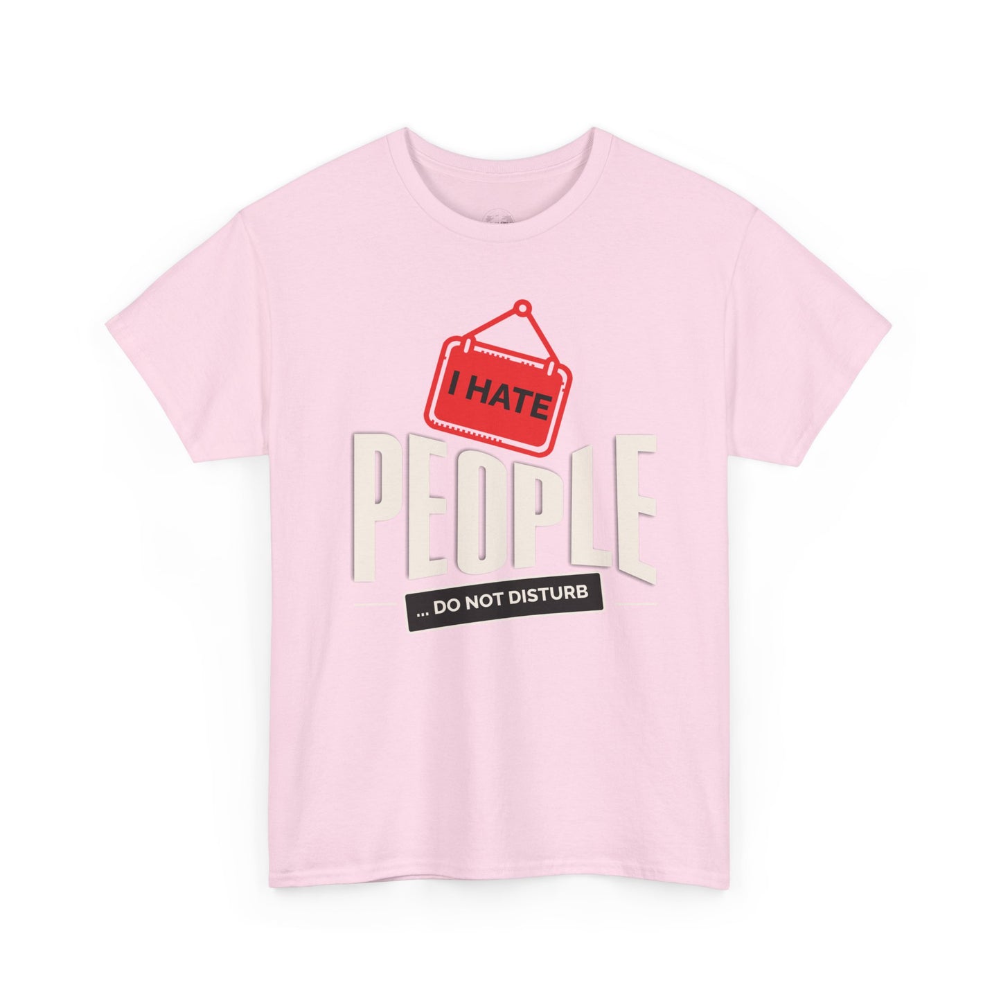 I Hate People Unisex Heavy Cotton Tee, Funny Graphic T-Shirt, Gift for Introverts, Do Not Disturb Shirt