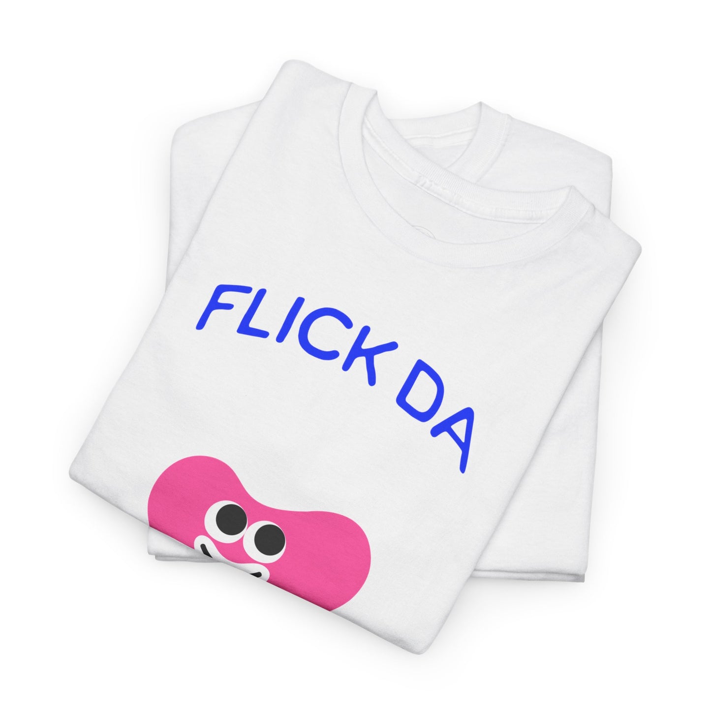 Flick Da Bean T-shirt , Funny T-Shirt, Fun Casual Wear, Gift for Friends, Everyday Summer Style, Comfortable Tee
