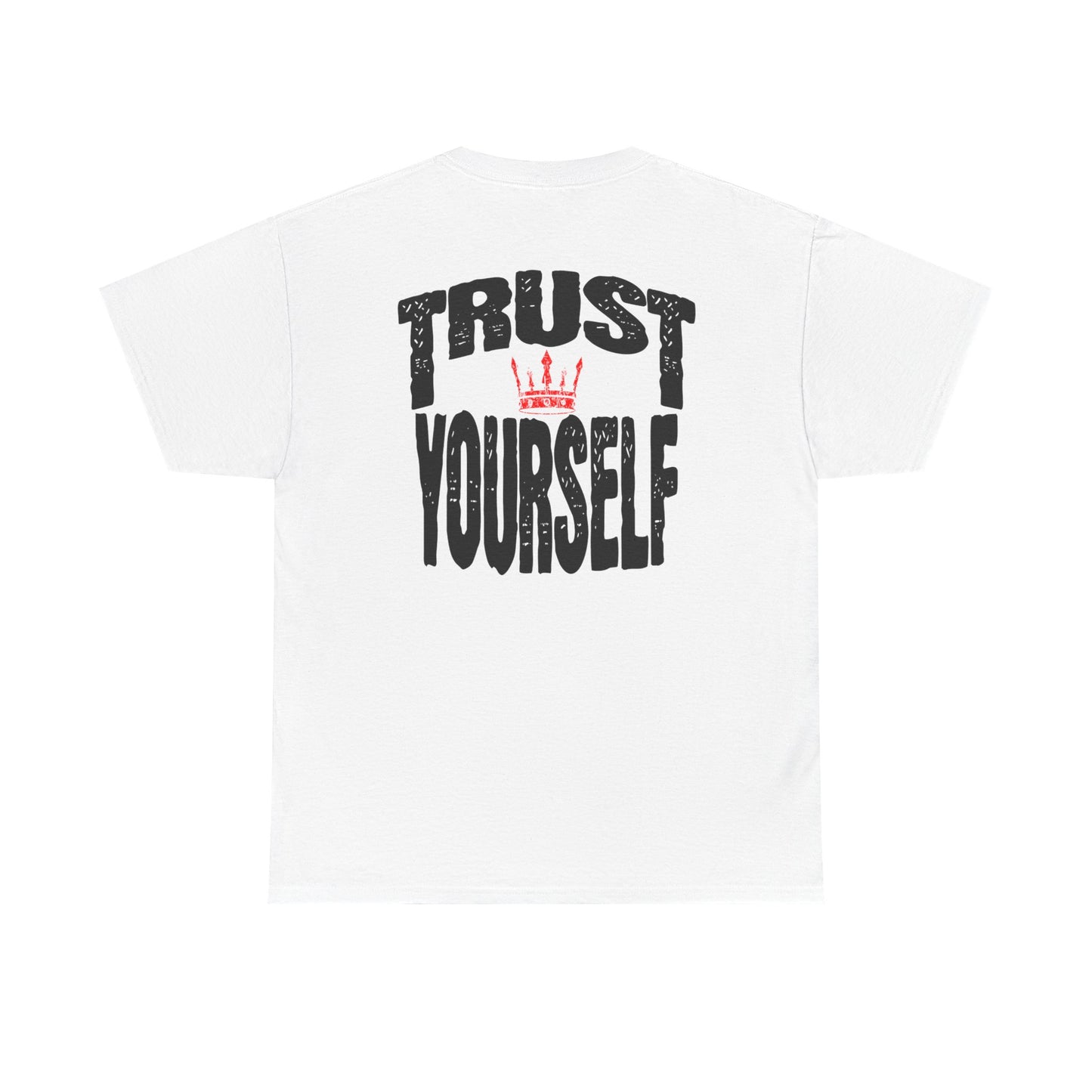 Trust Yourself t-shirt, Inspirational T-Shirt, Motivational Top, Everyday Wear, Gift for Friends, Self-Care Apparel
