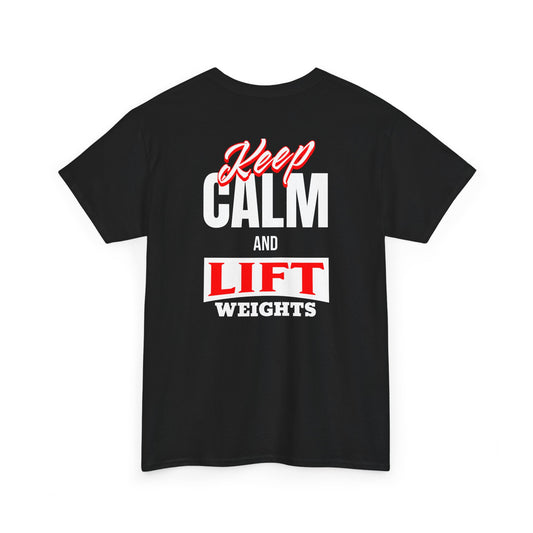 Keep Calm & Lift Weights Unisex Heavy Cotton Tee, Gym Shirt, Fitness Apparel, Workout T-Shirt, Motivational Tee, Gift for Gym Lovers