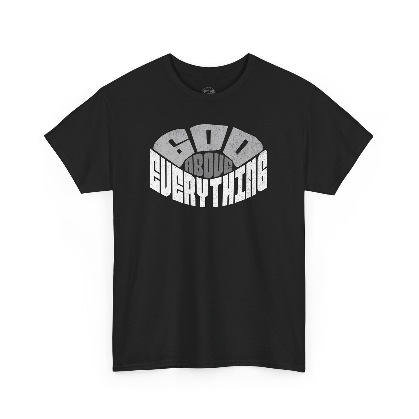 God Above Everything Unisex Heavy Cotton Tee, Faith-Based T-Shirt, Casual Wear, Gift for Believers, Christian Apparel