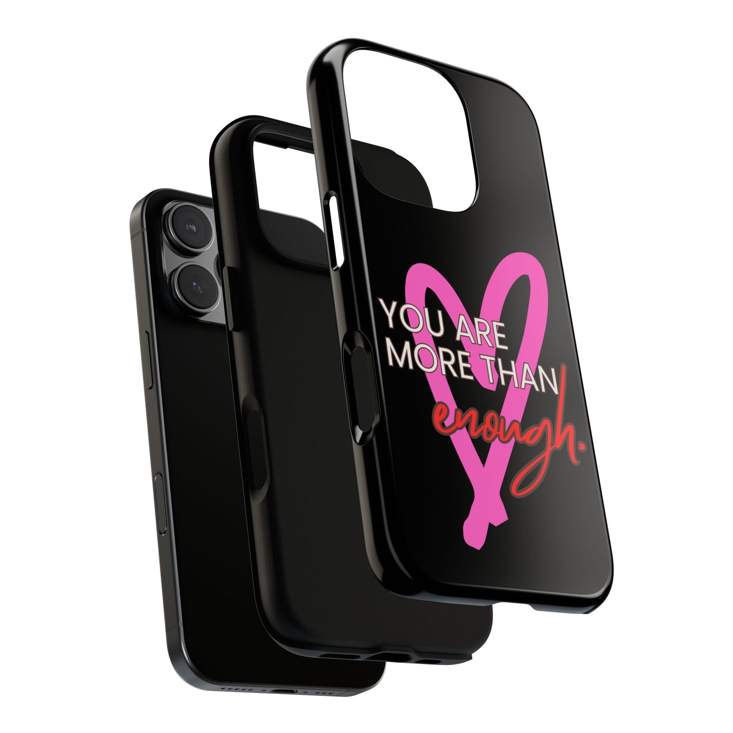 You are more than enough black phone case cute phone case gift, phone case for her