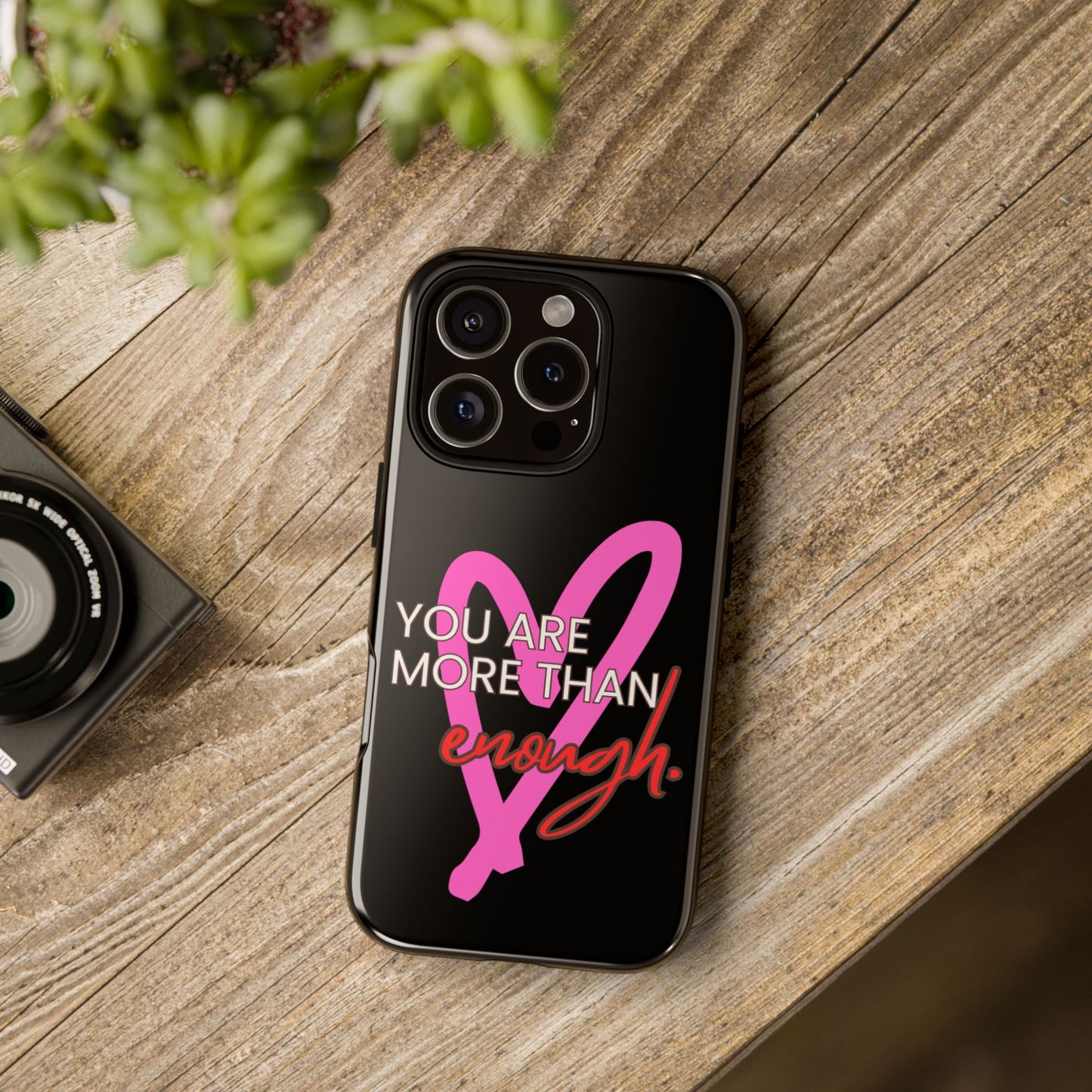 You are more than enough black phone case cute phone case gift, phone case for her