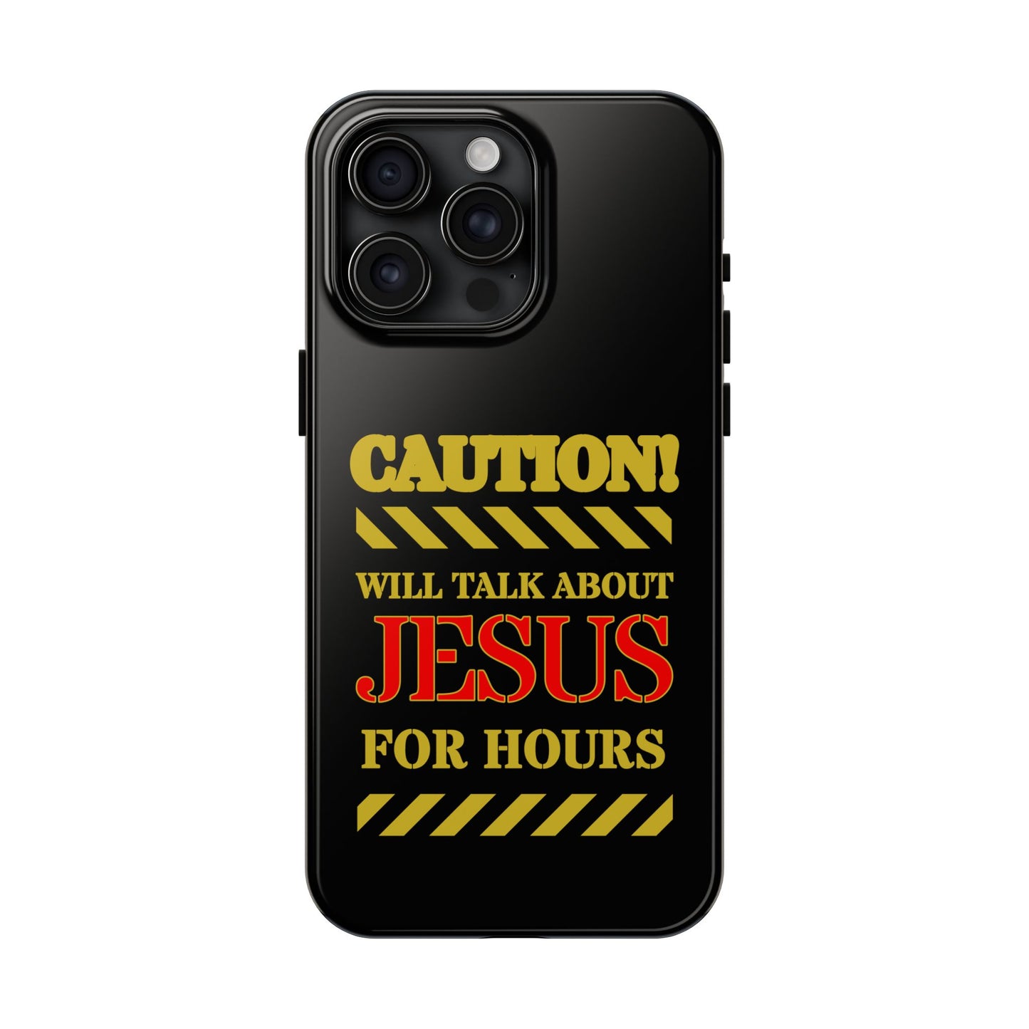Caution Will Talk About Jesus for Hours iPhone compatible black Phone Case | Christian Phone Case