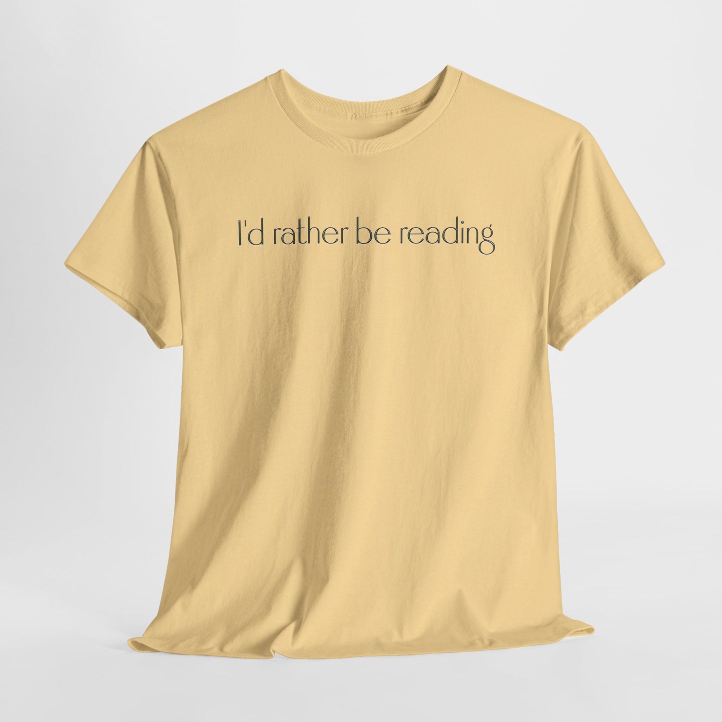 I'd Rather Be Reading Unisex Heavy Cotton Tee - Perfect for Book Lovers, Cozy Vibes, Gift for Readers, Literary Enthusiasts, Casual Wear