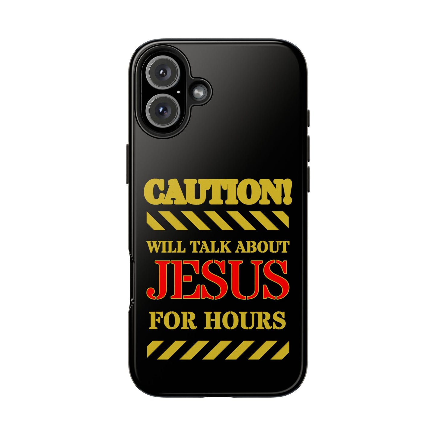 Caution Will Talk About Jesus for Hours iPhone compatible black Phone Case | Christian Phone Case