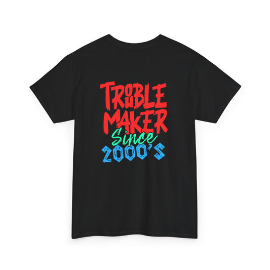 Trouble Maker Since 2000s Unisex Heavy Cotton Tee | Funny Graphic Shirt, Vintage Style Top, Gift for Rebel Friends, Casual Wear