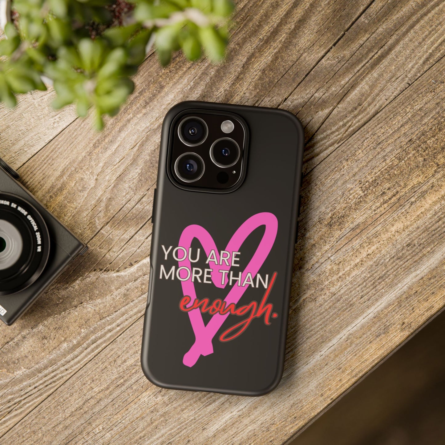 You are more than enough black phone case cute phone case gift, phone case for her