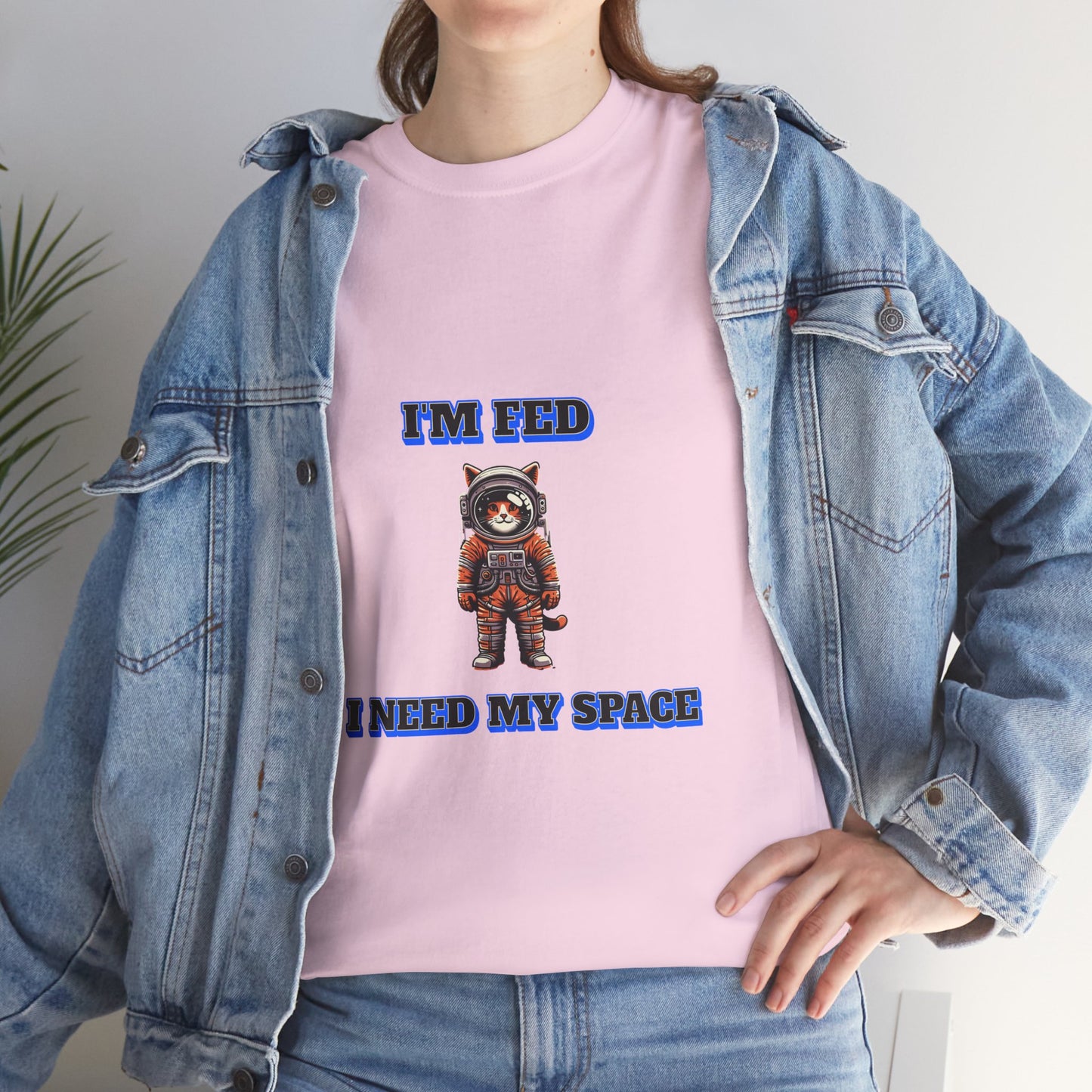 Funny cat lover shirt I'm Fed I Need My Space - Funny Gift, Casual Wear, Animal Lover Shirt, Self-Care Humor, Everyday Comfort