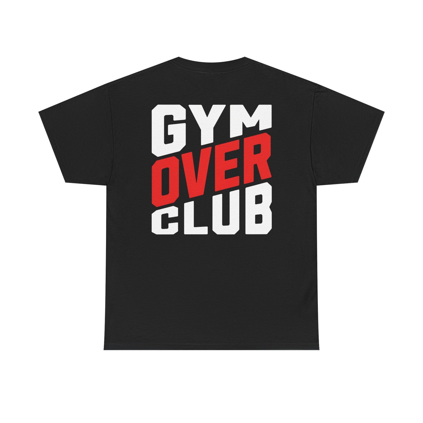 Gym Over Club T‑Shirt — Funny Fitness Tee for Gym Lovers