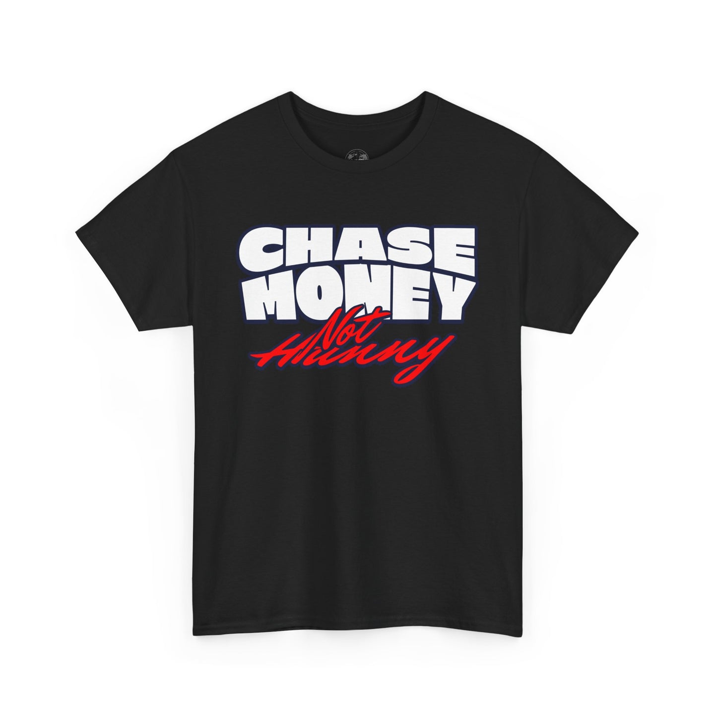 Chase Money not hunny shirt Unisex Heavy Cotton Tee | Casual Streetwear Shirt, Gift for Him, Graphic Tee, Everyday Wear, Comfortable Tee