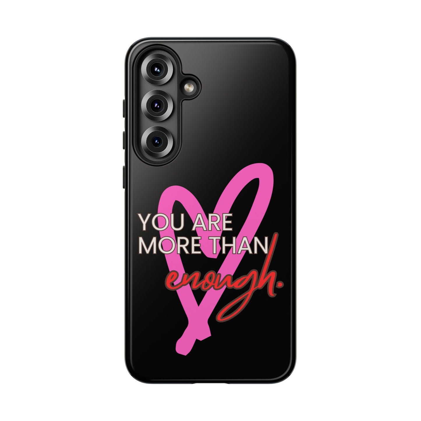 You are more than enough black phone case cute phone case gift, phone case for her