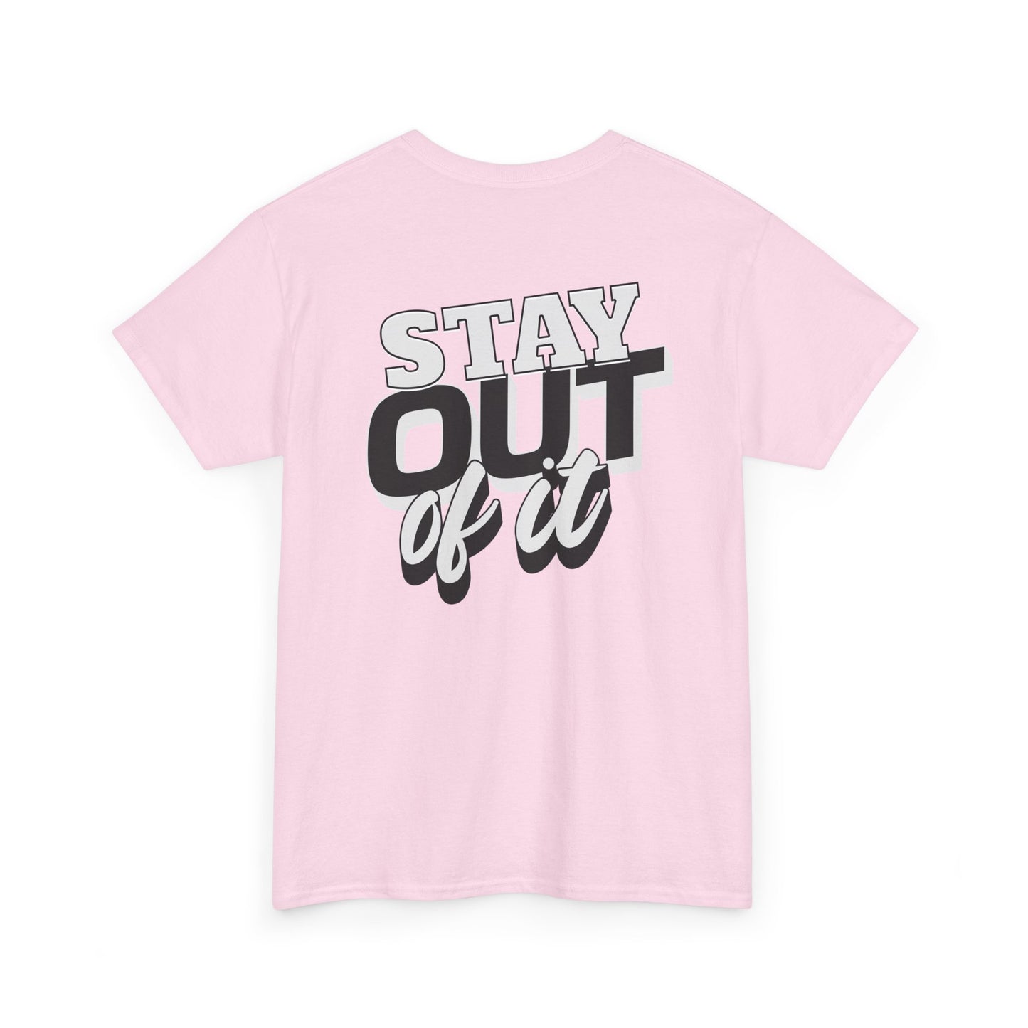 Stay Out of It Unisex Heavy Cotton Tee, Casual Wear, Gift for Friends, Street Style, Funny T-Shirt, Everyday Comfort