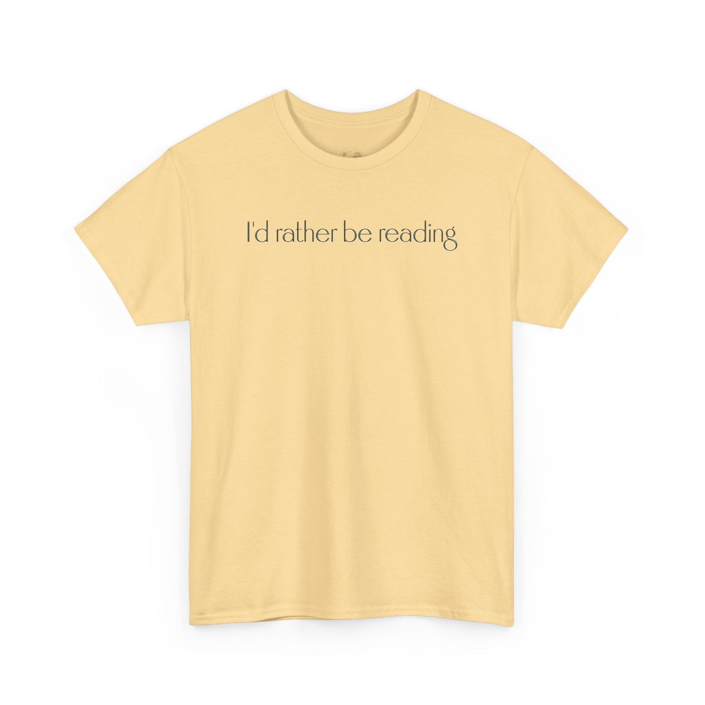 I'd Rather Be Reading Unisex Heavy Cotton Tee - Perfect for Book Lovers, Cozy Vibes, Gift for Readers, Literary Enthusiasts, Casual Wear