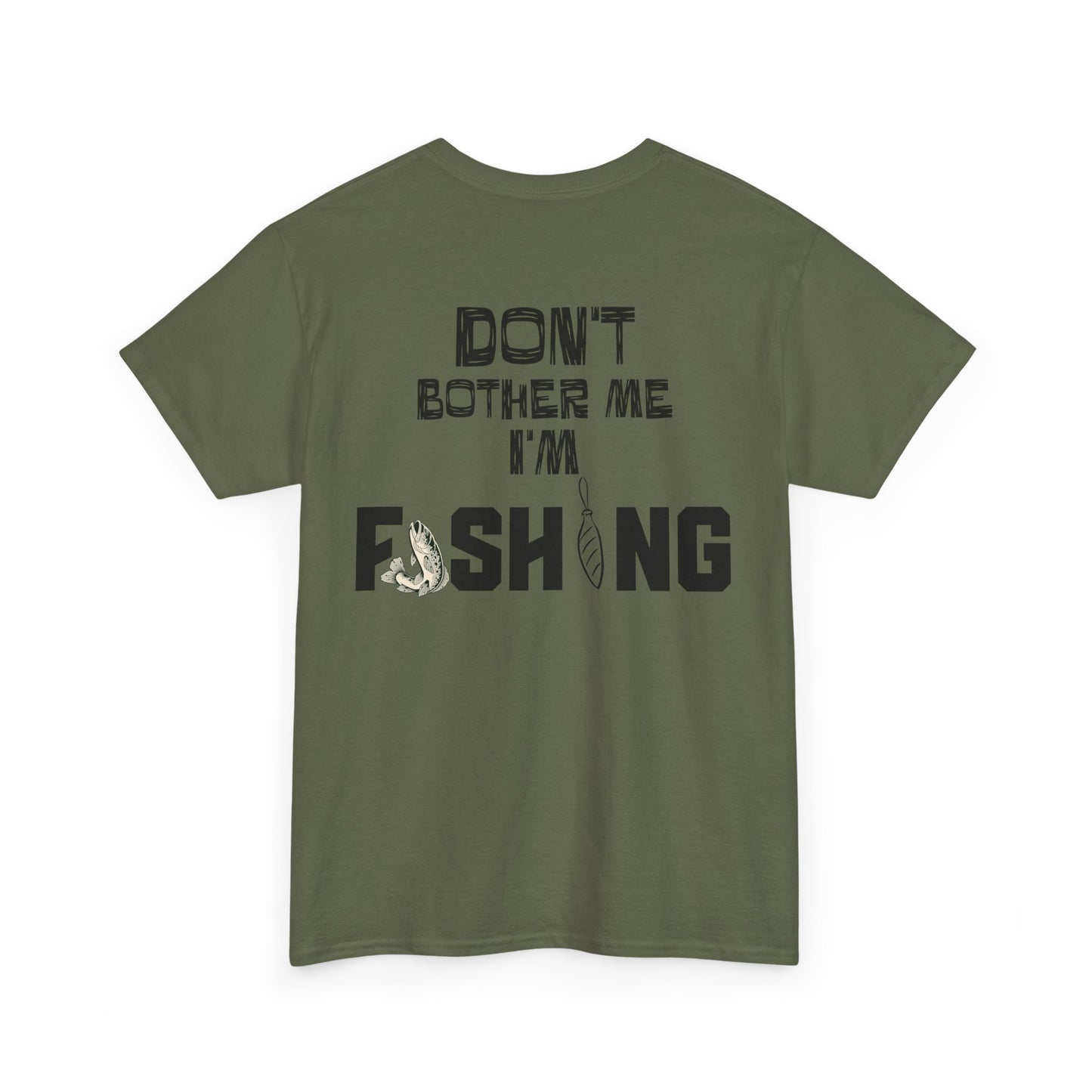 Don't Bother Me I'm Fishing T-Shirt | Fishing Graphic Tee, Fish Lure Design