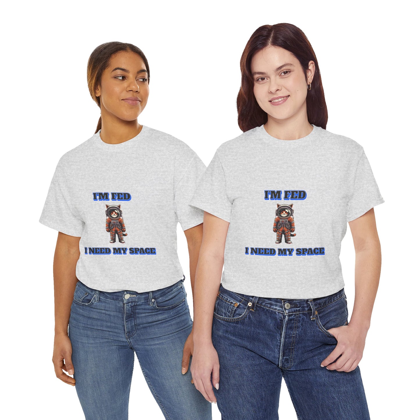 Funny cat lover shirt I'm Fed I Need My Space - Funny Gift, Casual Wear, Animal Lover Shirt, Self-Care Humor, Everyday Comfort