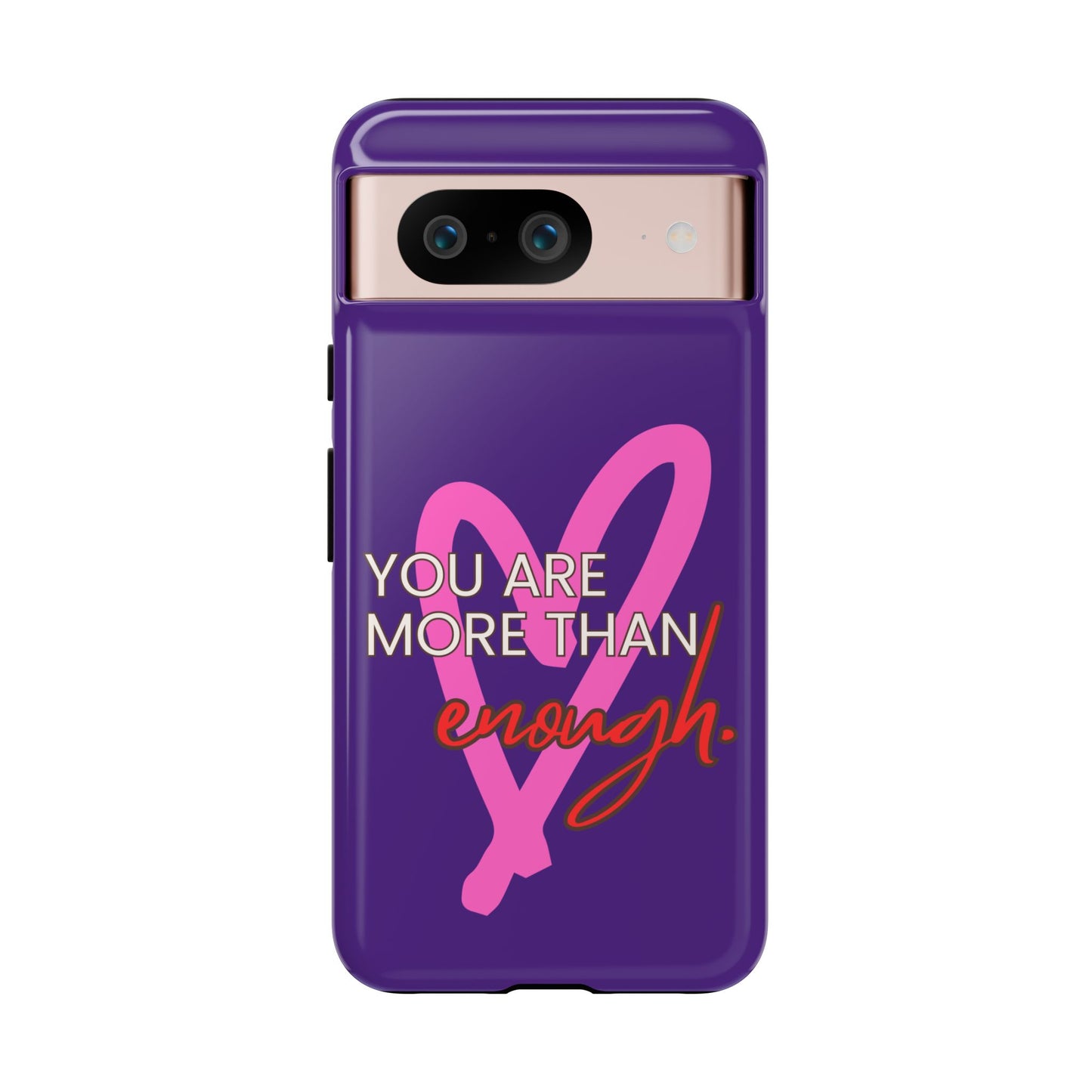 You are more than enough purple phone case, cute phone case gift