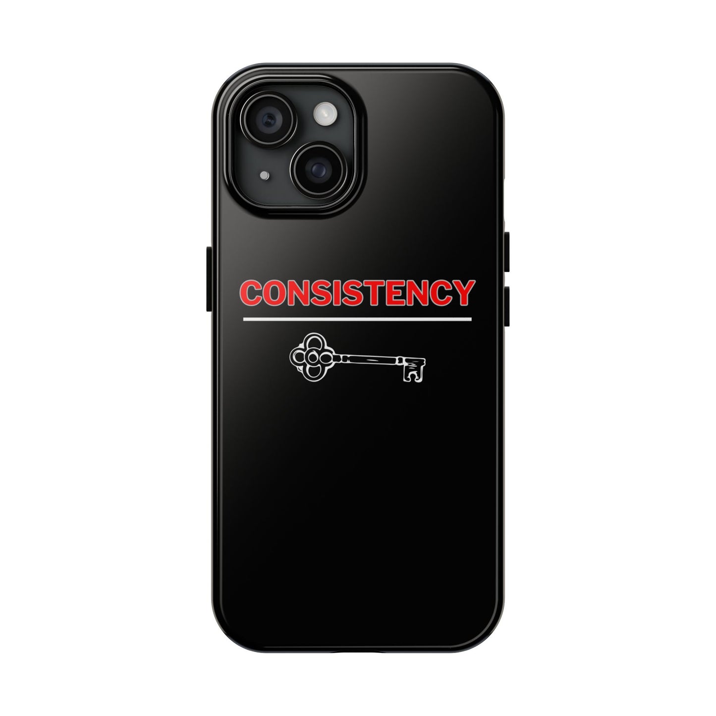 Consistency Key iPhone 14, 15, 16 and 17 Compatible Black Phone Case | Motivational Quote Tough Phone Case