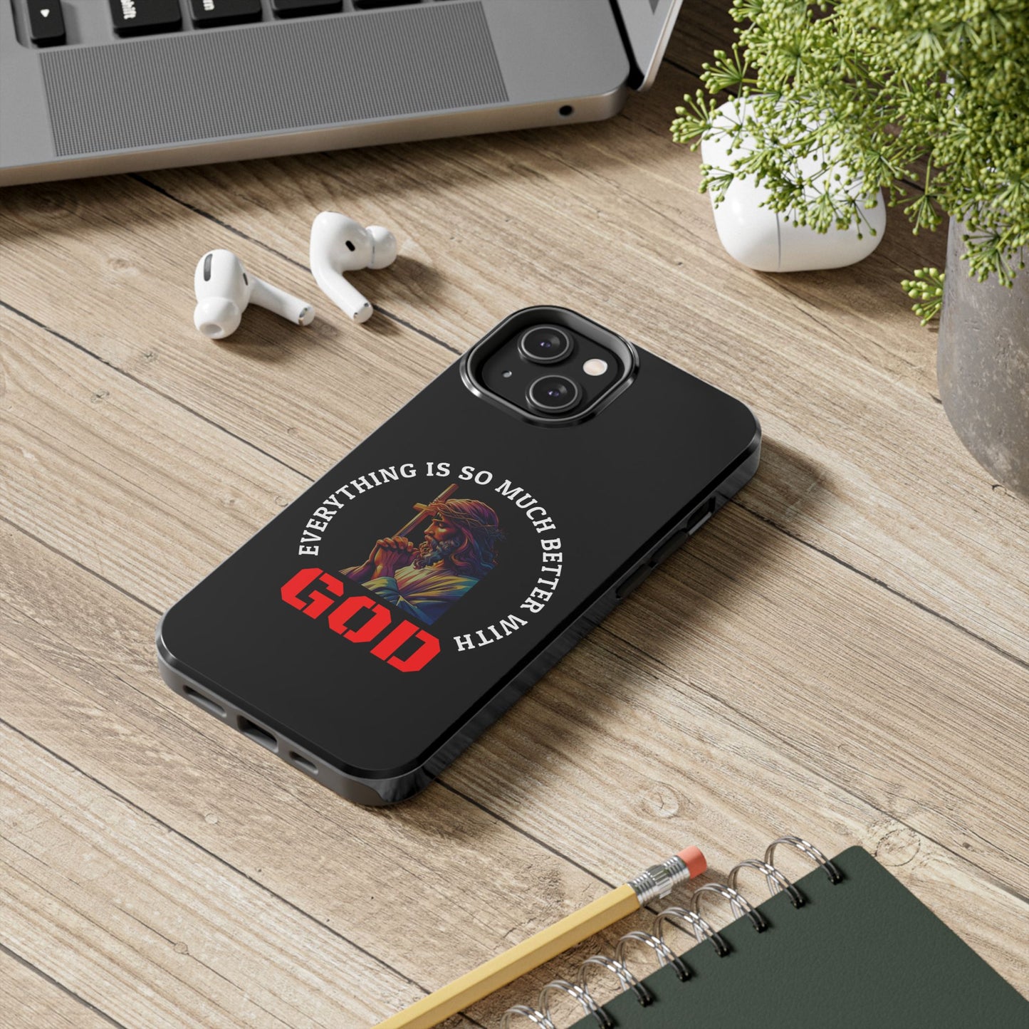 Everything Is So Much Better With God Black iPhone phone case | Christian faith iphone case