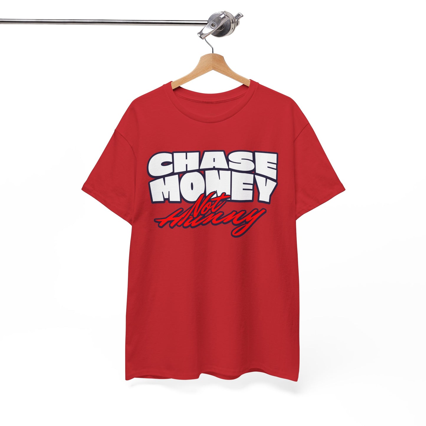 Chase Money not hunny shirt Unisex Heavy Cotton Tee | Casual Streetwear Shirt, Gift for Him, Graphic Tee, Everyday Wear, Comfortable Tee