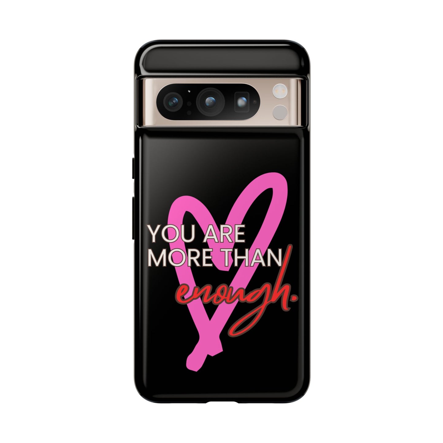 You are more than enough black phone case cute phone case gift, phone case for her