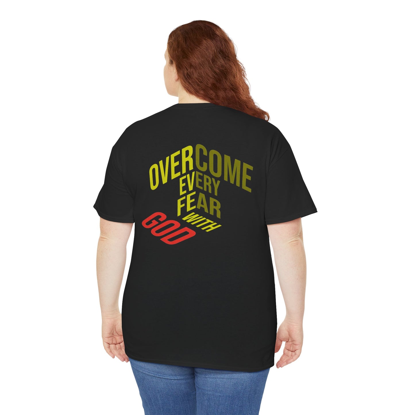 Overcome Every Fear With God T-Shirt — Inspirational Christian Tee